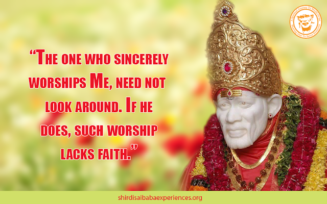 Sai Baba Answers | Shirdi Sai Baba Grace Blessings | Shirdi Sai Baba Miracles Leela | Sai Baba's Help | Real Experiences of Shirdi Sai Baba | Sai Baba Quotes | Sai Baba Pictures | http://www.shirdisaibabaexperiences.org