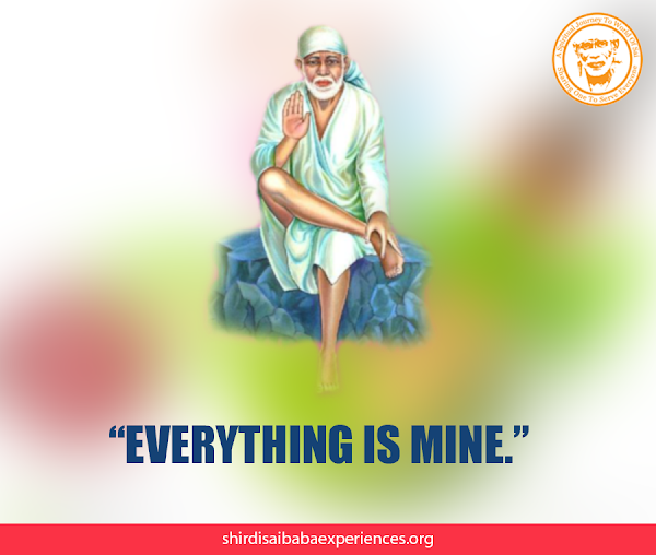 Sai Baba Answers | Shirdi Sai Baba Grace Blessings | Shirdi Sai Baba Miracles Leela | Sai Baba's Help | Real Experiences of Shirdi Sai Baba | Sai Baba Quotes | Sai Baba Pictures | http://www.shirdisaibabaexperiences.org