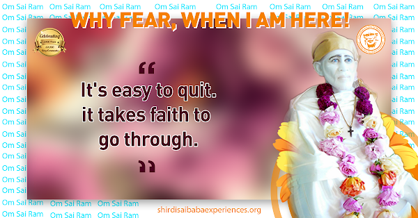 Sai Baba Answers | Shirdi Sai Baba Grace Blessings | Shirdi Sai Baba Miracles Leela | Sai Baba's Help | Real Experiences of Shirdi Sai Baba | Sai Baba Quotes | Sai Baba Pictures | http://www.shirdisaibabaexperiences.org