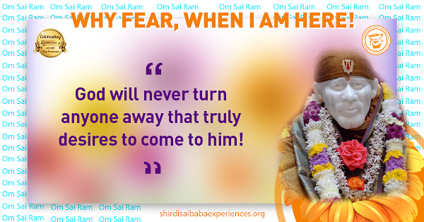 Sai Baba Answers | Shirdi Sai Baba Grace Blessings | Shirdi Sai Baba Miracles Leela | Sai Baba's Help | Real Experiences of Shirdi Sai Baba | Sai Baba Quotes | Sai Baba Pictures | https://shirdisaibabaexperiences.org